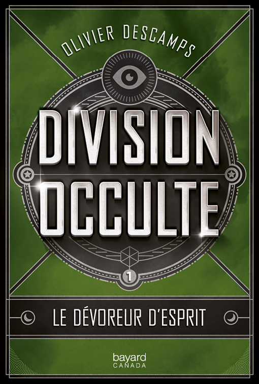 Division occulte tome 1 – Le dévoreur d'esprit