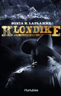 Klondike tome 1 - La ru�e vers l'or