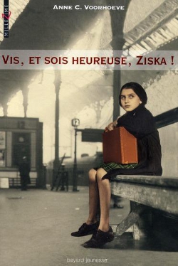 Vis, et sois heureuse, Ziska !